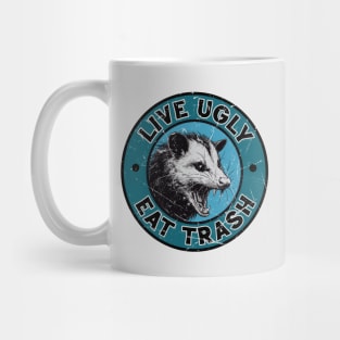 Live Ugly Eat Trash Opossum Mug